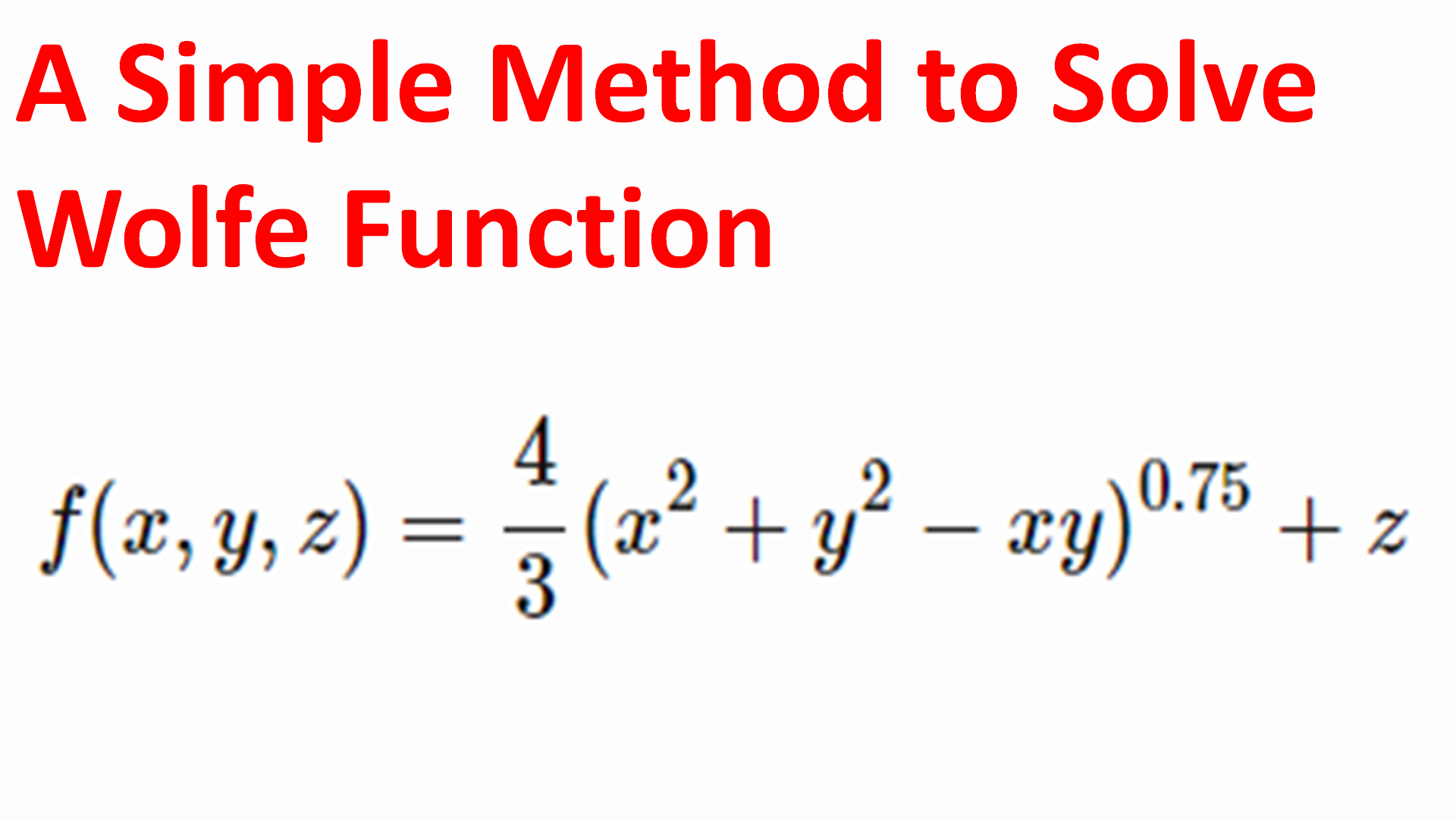 A Simple Method to Solve Wolfe Function